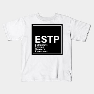 ESTP mbti, test Kids T-Shirt